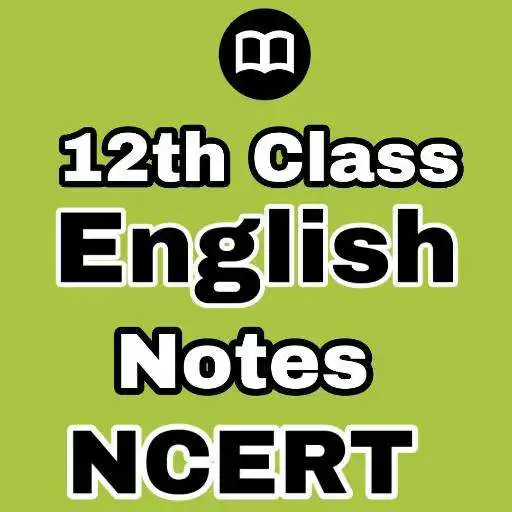 Run free android online Class 12th English  NCERT Solutions 2021 APK