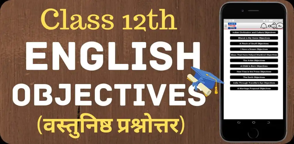 Play Class 12th English Objectives  and enjoy Class 12th English Objectives with UptoPlay