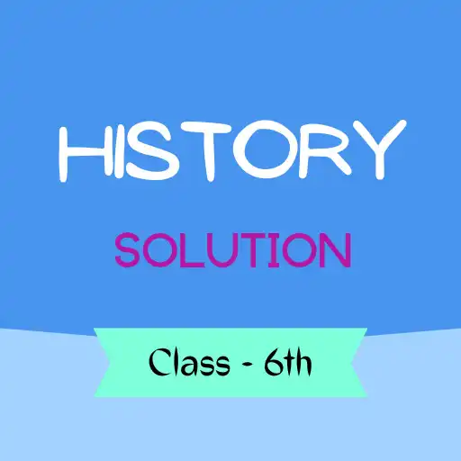 Play Class 6 History solution APK