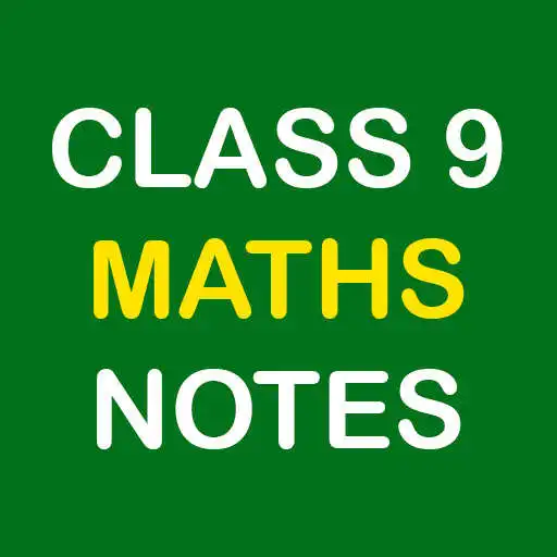 Play Class 9 Maths Notes APK Play Class 9 Maths Notes APK