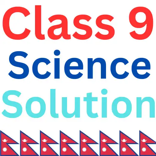 Play Class 9 Science Guide 2080 APK Play Class 9 Science Guide 2080 APK