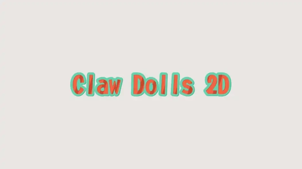 Play Claw Dolls 2D  and enjoy Claw Dolls 2D with UptoPlay