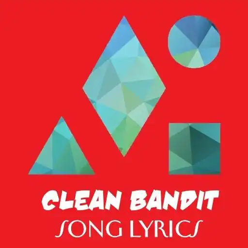 Play Clean Bandit Lyrics APK