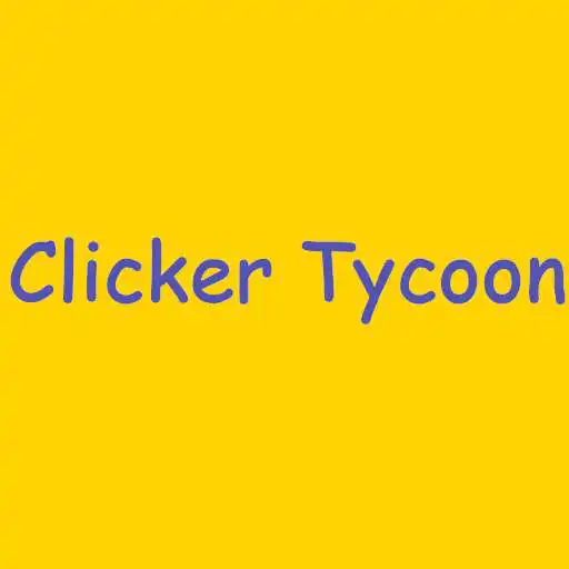 Play Clicker Tycoon APK Play Clicker Tycoon APK