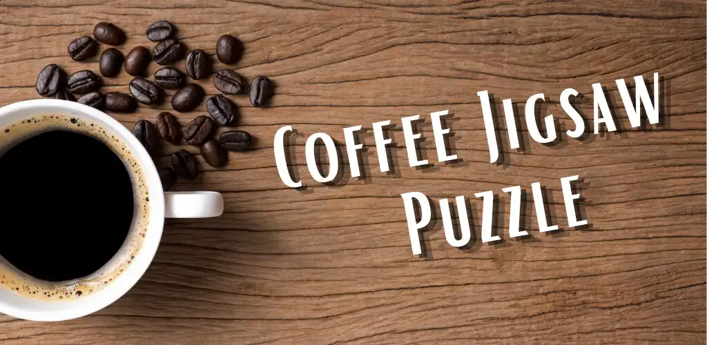 Play Coffee Jigsaw - Puzzles Games  and enjoy Coffee Jigsaw - Puzzles Games with UptoPlay