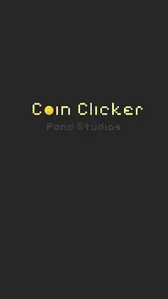 Play Coin Clicker - Pond Studios  and enjoy Coin Clicker - Pond Studios with UptoPlay