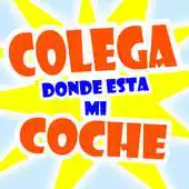 Free play online Colega donde esta mi coche? APK