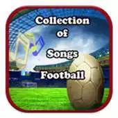 Free play online Collection of Football Songs APK Free play online Collection of Football Songs APK