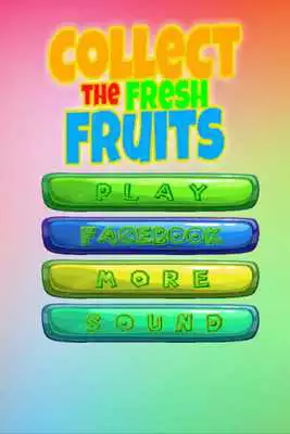 Play Collect the Fresh Fruits Play Collect the Fresh Fruits