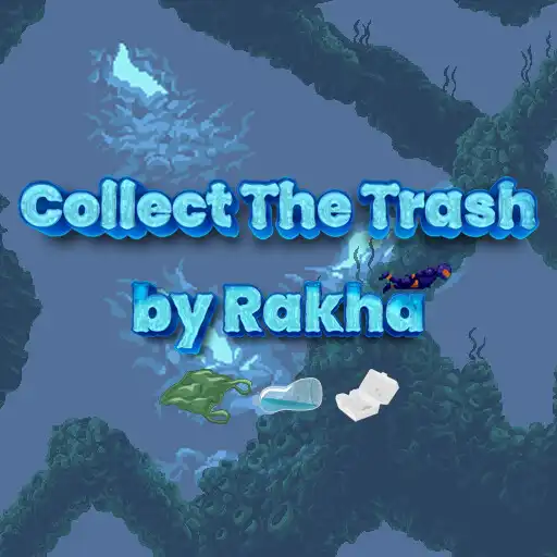 Play Collect The Trash - By Rakha APK Play Collect The Trash - By Rakha APK