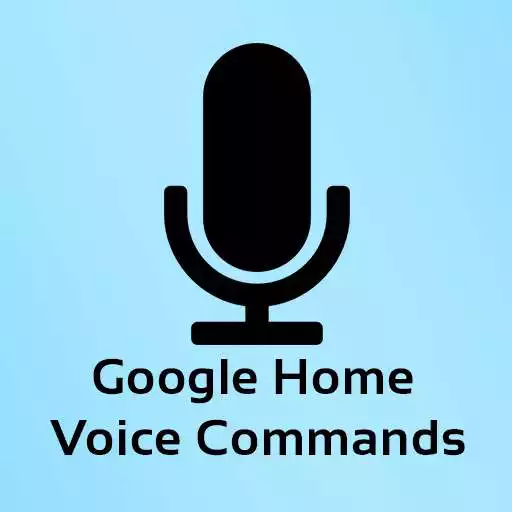 Free play online Commands for Google Home APK