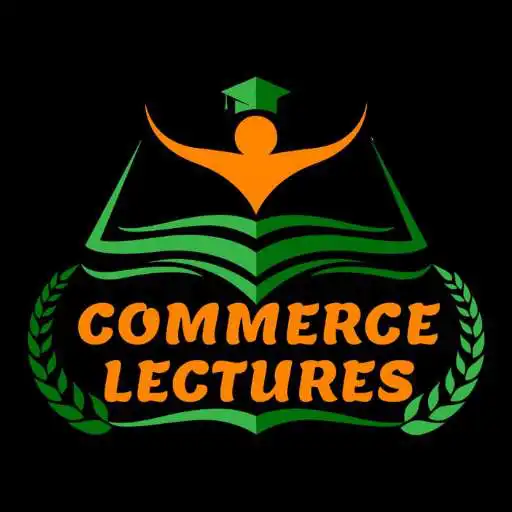 Play COMMERCE LECTURES APK Play COMMERCE LECTURES APK