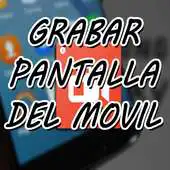 Free play online Como grabar la pantalla del movil APK Free play online Como grabar la pantalla del movil APK