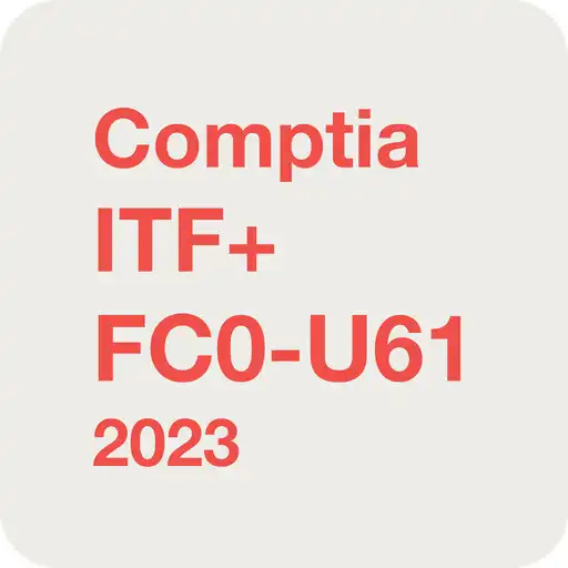 Play CompTIA ITF+ FC0-U61 2023 APK