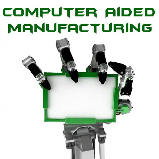 Play Computer Aided Manufacturing APK Play Computer Aided Manufacturing APK