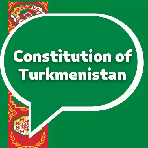 Play Constitution of Turkmenistan APK Play Constitution of Turkmenistan APK