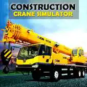 Free play online Construction Crane Simulator 3D APK