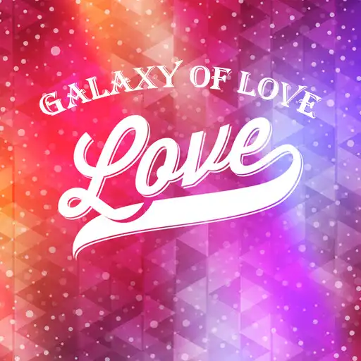 Run free android online Cool Theme-Galaxy of Love- APK