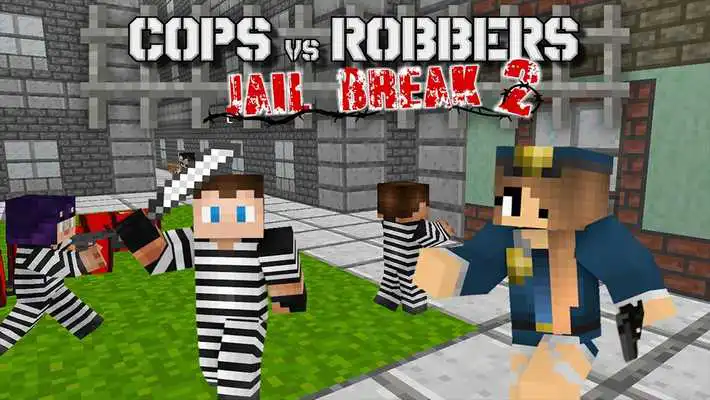 Play Cops Vs Robbers: Jail Break 2 Play Cops Vs Robbers: Jail Break 2