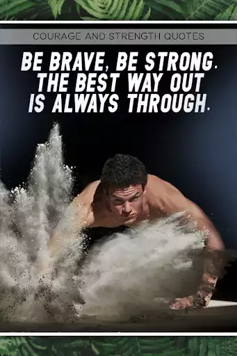 Play Courage and Strength Quotes  and enjoy Courage and Strength Quotes with UptoPlay