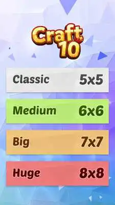 Play Craft 10: 5x5, 6x6, 7x7, 8x8 Play Craft 10: 5x5, 6x6, 7x7, 8x8