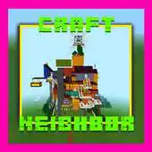Free play online Craft Neighbor map for MCPE APK