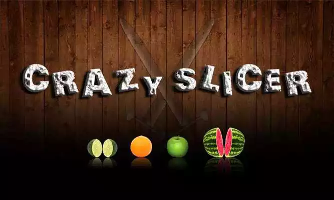 Play Crazy Slicer