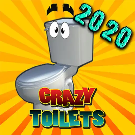 Play Crazy Toilets: Free 2019 Mobile Game APK