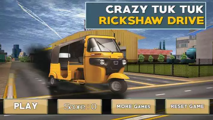 Play Crazy Tuk Tuk Rickshaw Drive