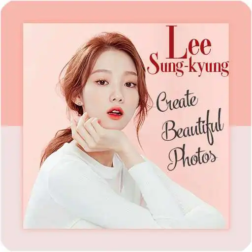 Play Create Beautiful Photos Lee Sung-kyung APK