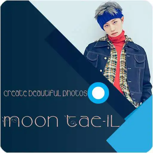 Play Create Beautiful Photos Moon Tae-il APK Play Create Beautiful Photos Moon Tae-il APK