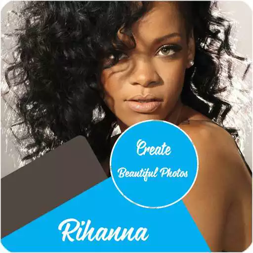 Play Create Beautiful Photos Rihanna APK