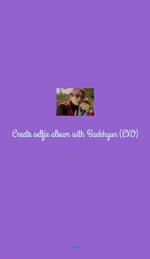 Play Create selfie album with Baekhyun (EXO)  and enjoy Create selfie album with Baekhyun (EXO) with UptoPlay