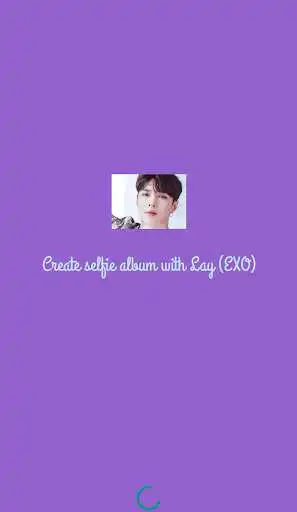 Play Create selfie album with Lay (EXO)  and enjoy Create selfie album with Lay (EXO) with UptoPlay