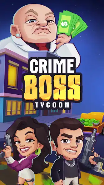 Play Crime Boss Tycoon  and enjoy Crime Boss Tycoon with UptoPlay