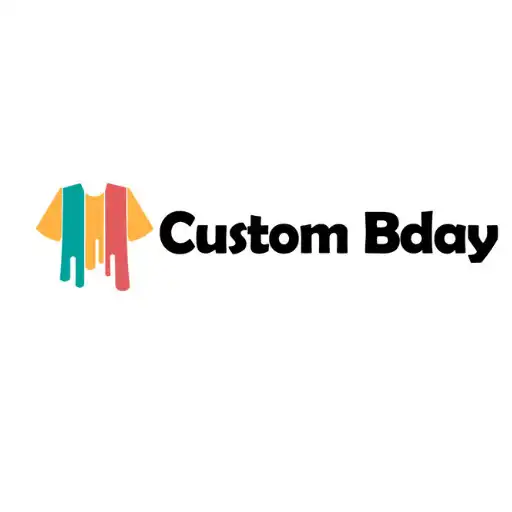 Play Custom Birthday Shirts CustomB APK Play Custom Birthday Shirts CustomB APK