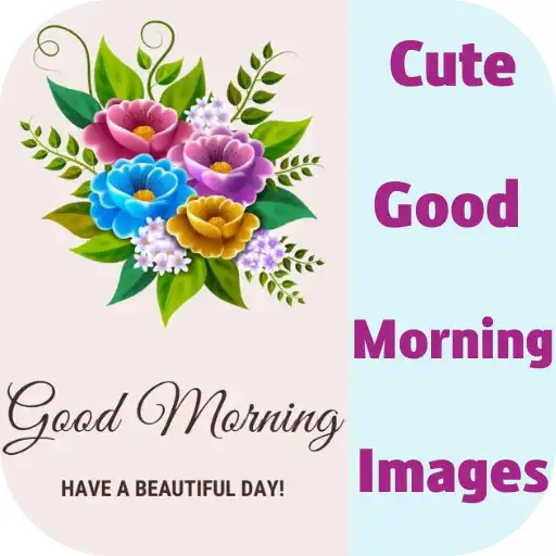 Play cute good morning images APK Play cute good morning images APK