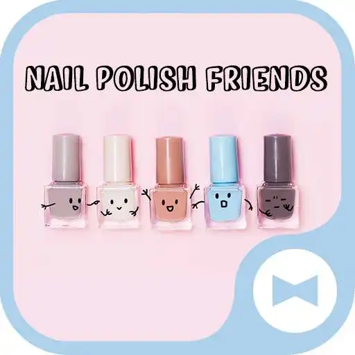 Run free android online Cute Wallpaper Nail Polish Friends Theme APK Run free android online Cute Wallpaper Nail Polish Friends Theme APK