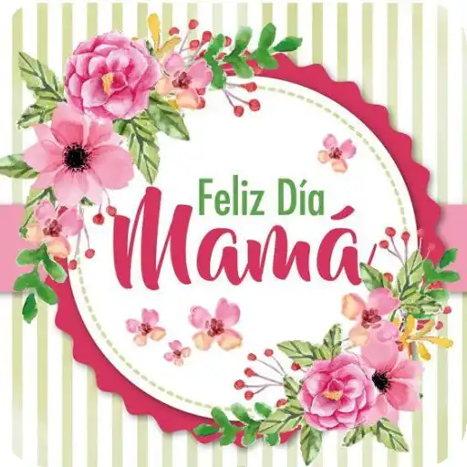 Play Día de las Madres. Frases APK