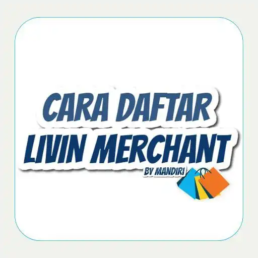 Play Daftar Livin Merchant- Mandiri APK