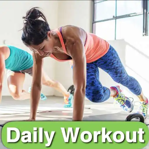 Free play online Daily Workouts - Exercise Fitness Routine Trainer APK Free play online Daily Workouts - Exercise Fitness Routine Trainer APK