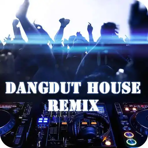 Play Dangdut House Remix APK Play Dangdut House Remix APK