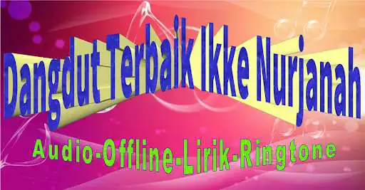 Play Dangdut Kenangan Ikke Nurjanah  and enjoy Dangdut Kenangan Ikke Nurjanah with UptoPlay