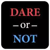 Free play online Dare or Not APK Free play online Dare or Not APK