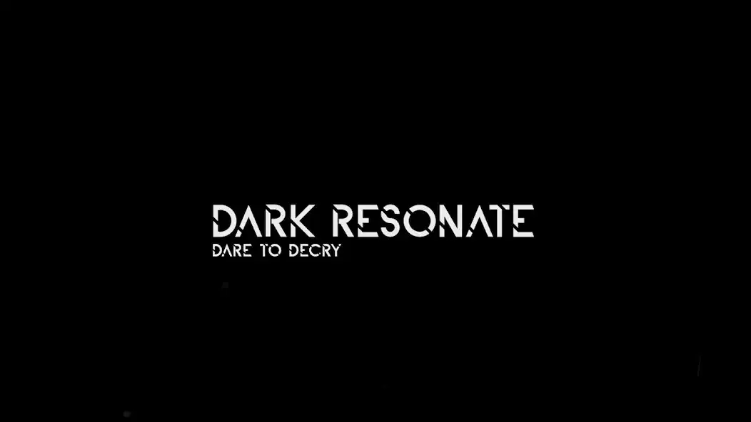 Play Dark Resonate : Dare To Descry  and enjoy Dark Resonate : Dare To Descry with UptoPlay