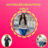 Free play online Dating Big Beautiful Girls APK