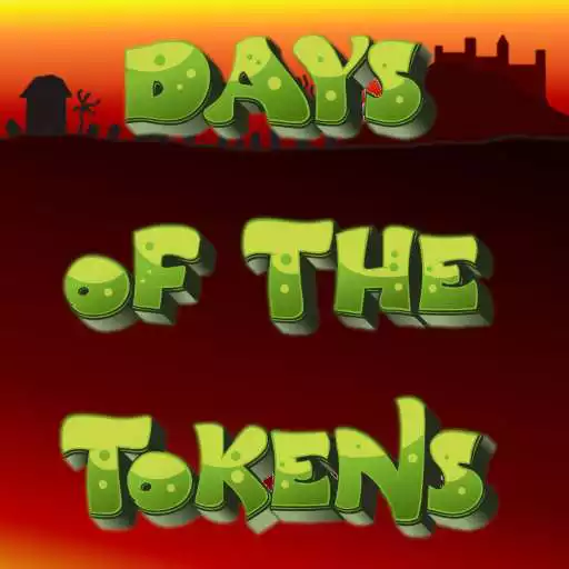 Play Days of the Tokens APK Play Days of the Tokens APK