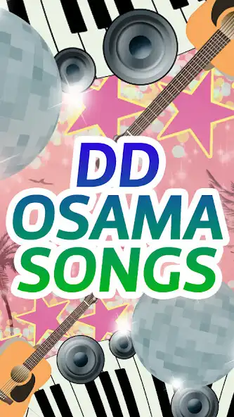 Play Dd Osama Songs  and enjoy Dd Osama Songs with UptoPlay
