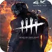 Free play online Dead by Daylight Wallpapers Fans APK Free play online Dead by Daylight Wallpapers Fans APK