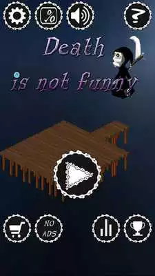Play Death is not funny